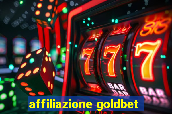 affiliazione goldbet